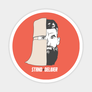 Stand + Deliver Magnet